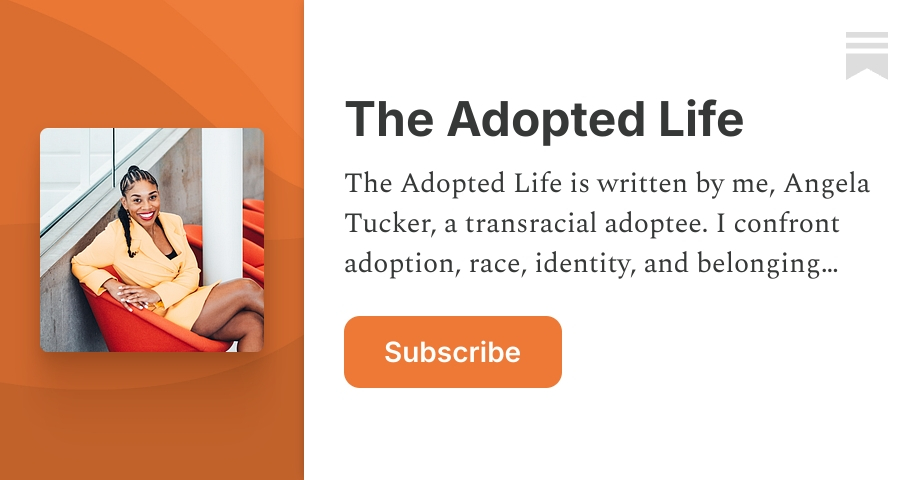 The Adopted Life | Angela Tucker | Substack