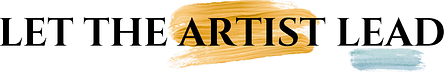 Let the Artist Lead