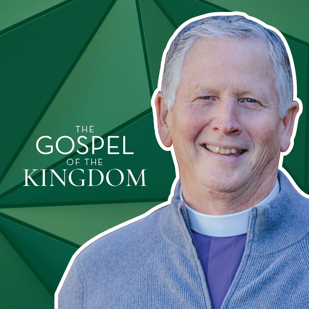 The Gospel of the Kingdom