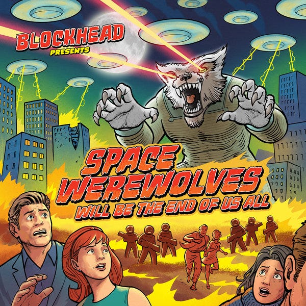 Blockhead - Space Werewolves Will Be the End of Us All on Traxsource
