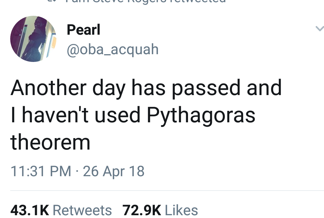 Another day without Pythagoras theorem : r/BlackPeopleTwitter
