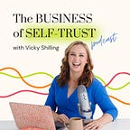 The Business of Self-Trust