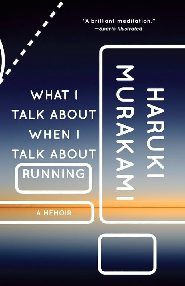 What I Talk About When I Talk About Running: A Memoir (Vintage  International), Book Cover May Vary