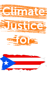 Climate Justice for Puerto Rico Climate Justice for Puerto Rico