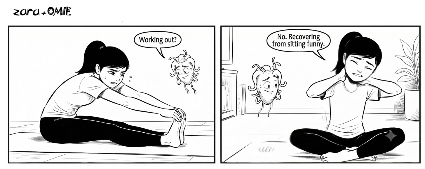 Omie asks if Zara is working out. Zara says she’s recovering from sitting funny.