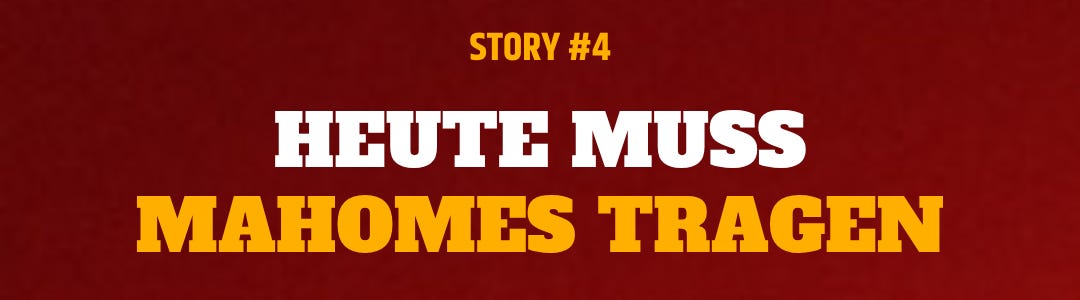 Heute muss Mahomes tragen Heute muss Mahomes tragen