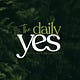 The Daily Yes
