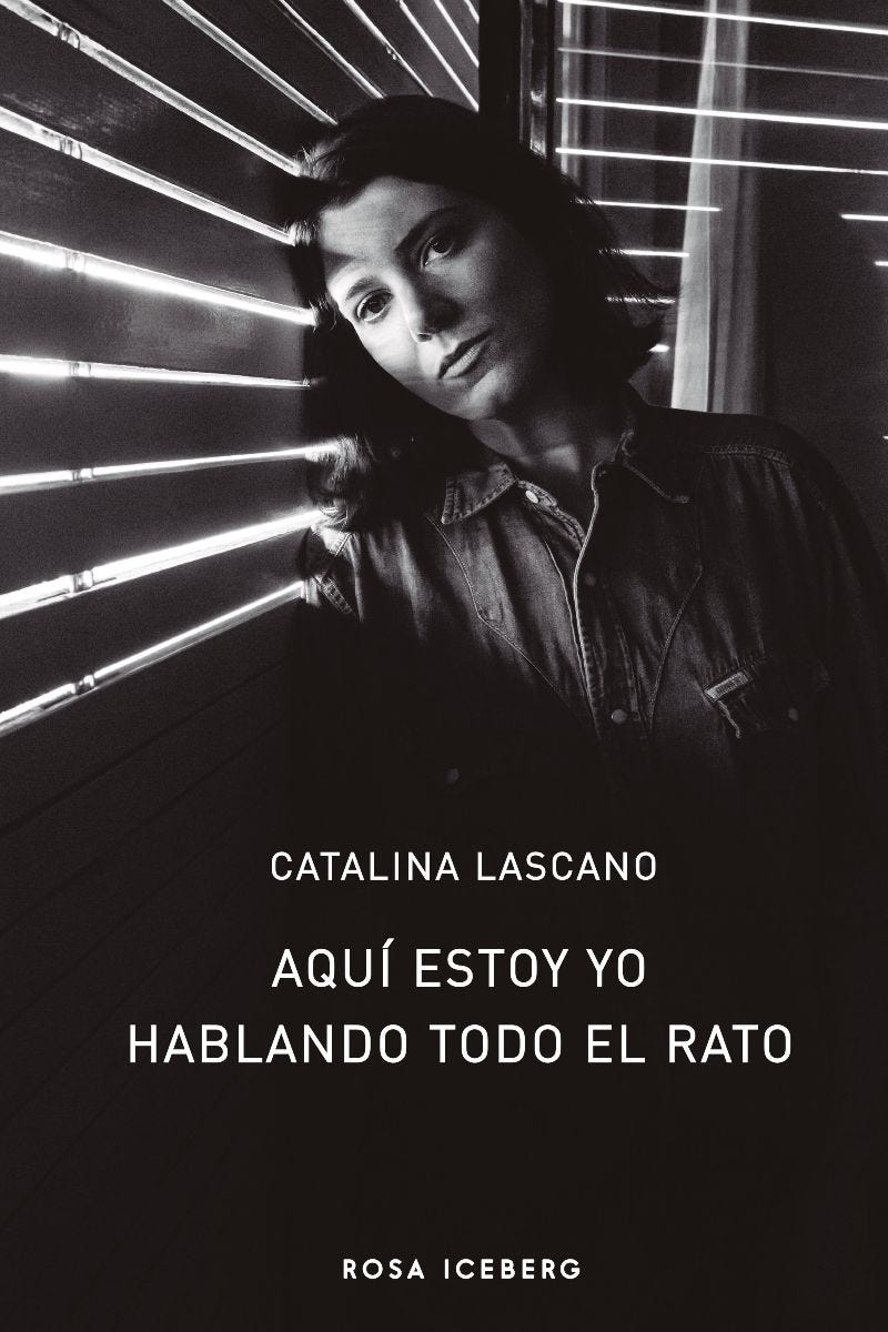 Aquí estoy yo hablando todo el rato de Catalina Lascano