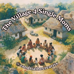 The Village 4 Single Moms