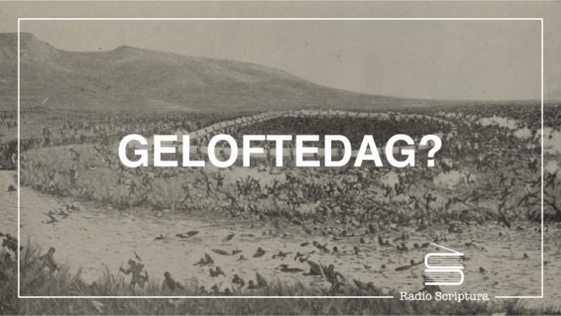 Luisteraarsvraag: Geloftedag?