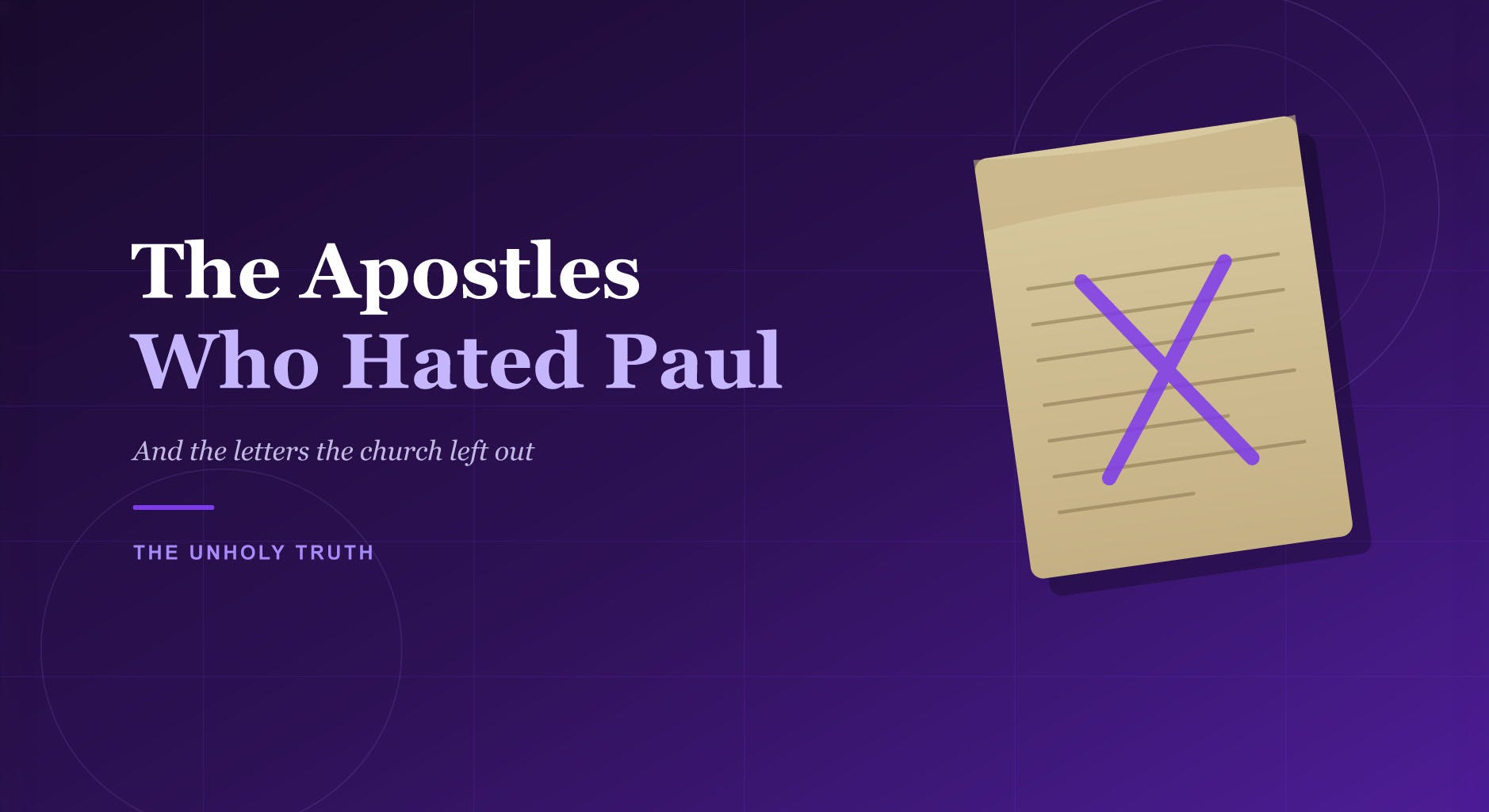 The Apostles Who Hated Paul (And the Letters the Church Left Out) The Apostles Who Hated Paul (And the Letters the Church Left Out)