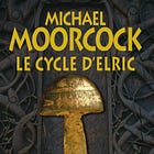 📖 Le cycle d'Elric