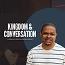Kingdom Conversations