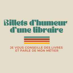 Billets d'humeur d'une libraire 
