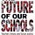 The Future of Our Schools Collective