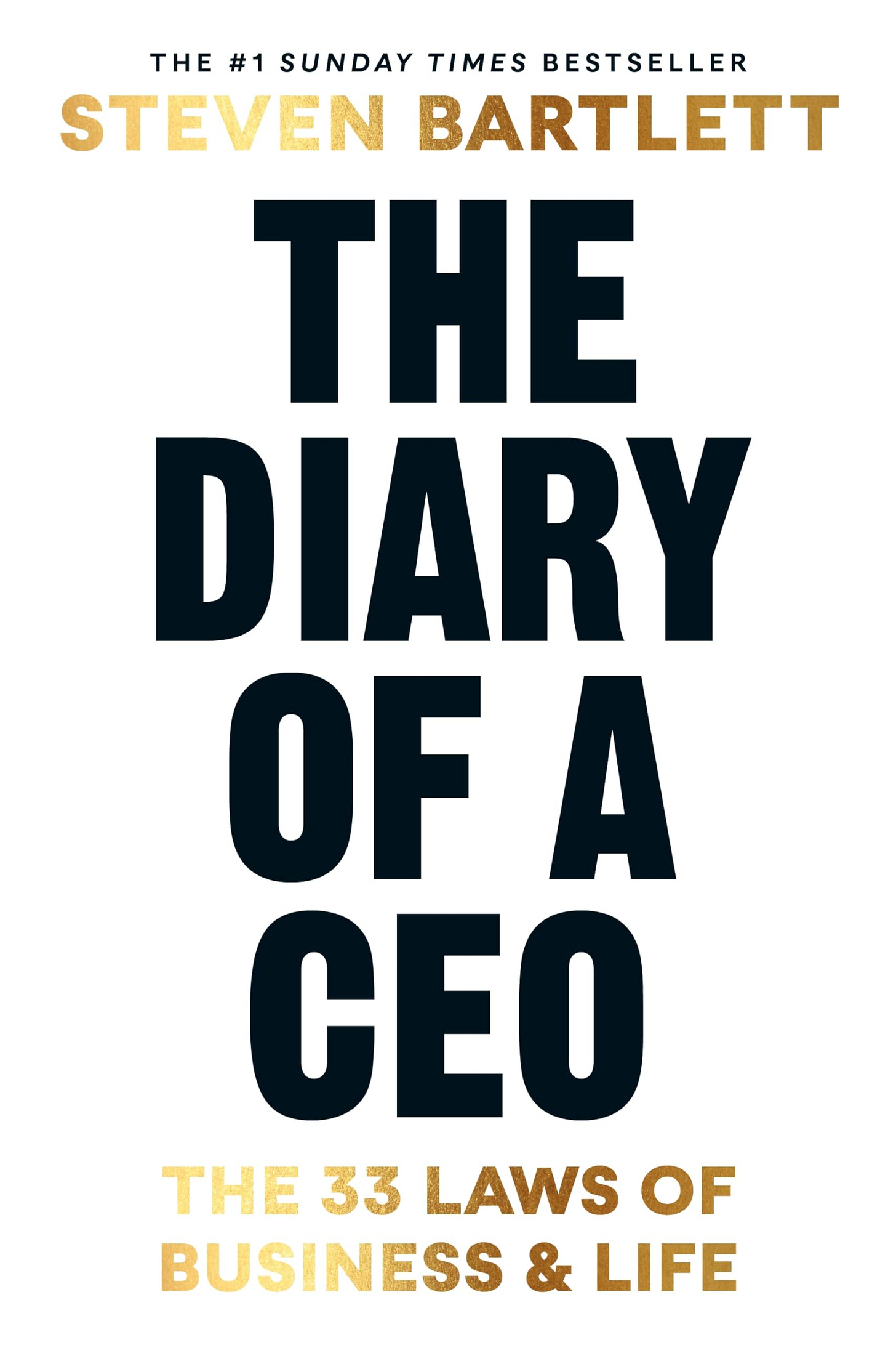 The Diary of a CEO: The 33 Laws of Business and Life: Amazon.co.uk:  Bartlett, Steven: 9781529146509: Books