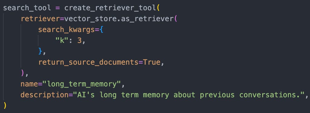 Then we use the vector store’s retriever to build the long term memory search functionality.