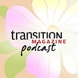 Transition Magazine Podcast's avatar