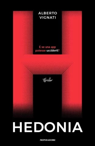 Hedonia - Alberto Vignati | Libri Mondadori