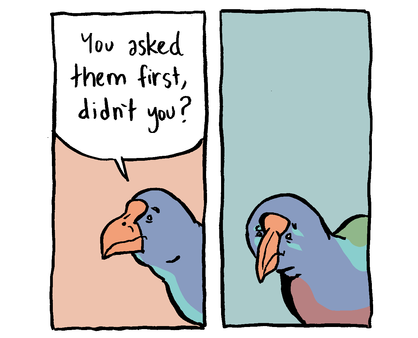 Takahē: You asked them first, didn't you?