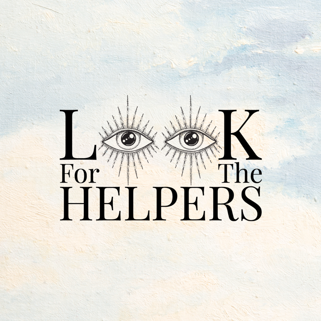 Look for the Helpers