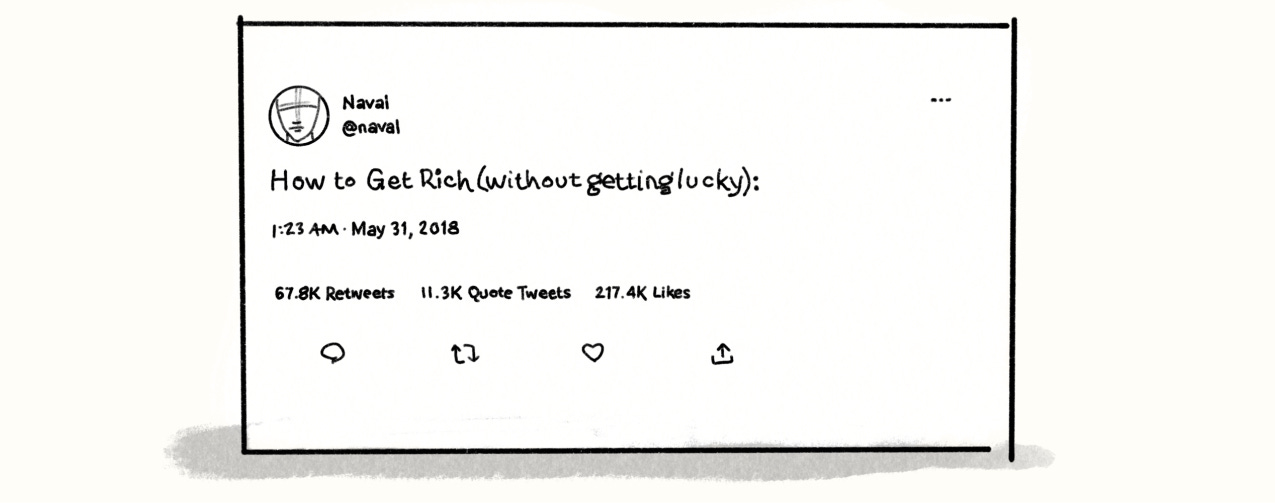 How to get rich (without getting lucky)