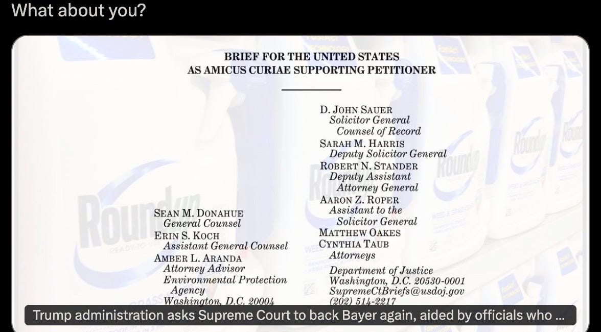 MAGA DESTROYING MAHA: Trump Administration Is Urging SCOTUS To Protect German Pesticide Company Bayer From American’s Right To Sue If Harmed By Deadly Glyphosate