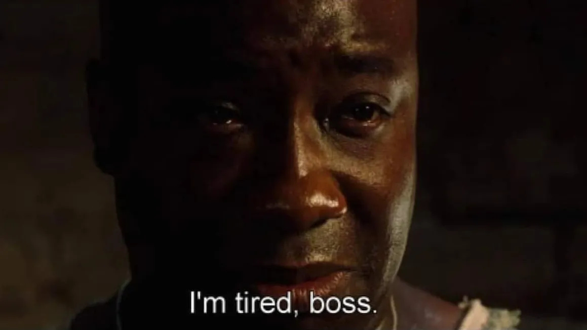 I'm tired, boss — a screenshot from the movie "The Green Mile" depicting the main charecter, a tall heavy black man, weeping facing the camera