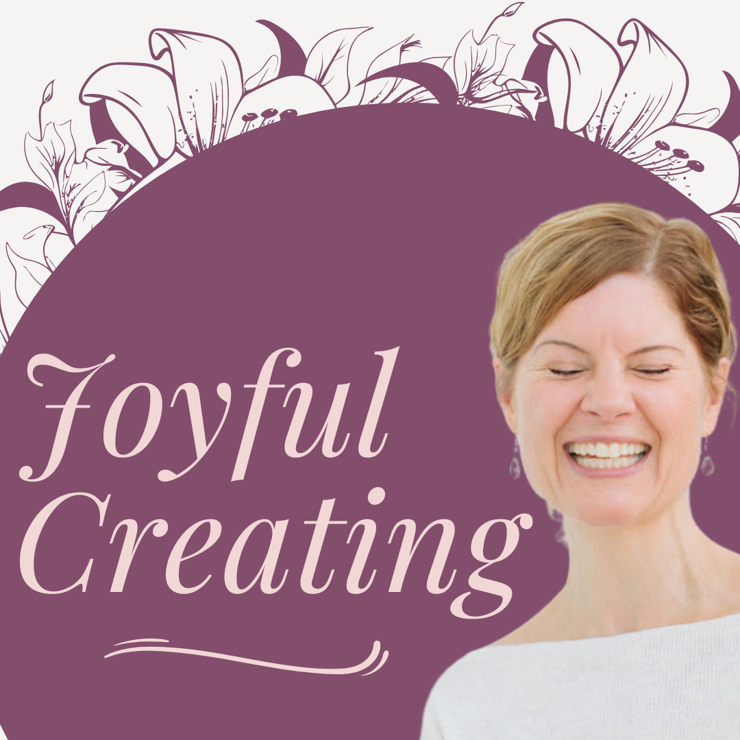 Joyful Creating