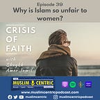 Soulful Wisdom Podcast (formerly Muslimcentric)