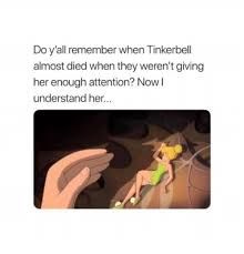 attention meme | Attention meme, Attention quotes, Tinkerbell