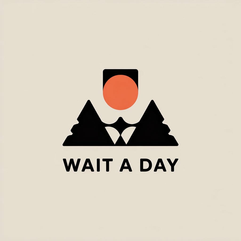 Wait a day.