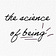 The Science of Being 