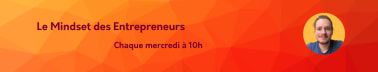 Le Mindset des Entrepreneurs 