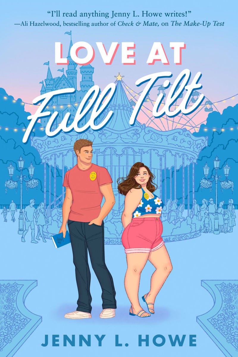 Blue, pink, and purple drawing of an amusement park (with a carousel at the center that has people lined up around it, and a castle and ferris wheel stretching up into the sky behind it). In the foreground are two people (also in an illustrated style). One is a tall, white teenage boy with light brown hair, blue eyes, and a strong jaw. His skin is tan and he is wearing a reddish-pink shirt, dark blue jeans, and white sneakers. He holds a book with a blue cover in his hand and has a yellow pin on his shirt. He is glancing over at the teenaged girl beside him in interest. The girl is shorter than him, her skin is pale white, and she has long, wavy dark-brown hair and blue eyes with long lashes. She has round cheeks, full pink lips, and a round, plus-size body and is wearing pink shorts, blue and pink sandals, and a blue cropped halter top with white and yellow flowers. There’s a yellow pin on her shirt, and she is glancing over her shoulder, looking flirtatiously at the boy. Over their heads the title of the book, LOVE AT FULL TILT, sweeps by in white letters (Love at is blocky with pink accents, Full tilt is cursive with blue accents) and below the characters reads the author’s name (Jenny L. Howe) in blue block letters. At the top of the cover, in dark blue font is a blurb from Ali Hazelwood that reads “I’ll read anything Jenny L. Howe writes!”