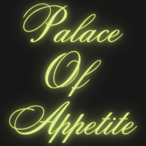 Palace Of Appetite