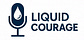 Liquid Courage