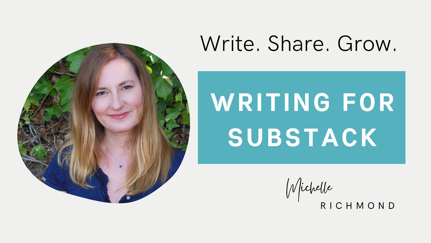 Writing for Substack - by Michelle Richmond