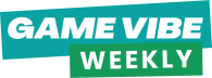 Game Vibe Weekly