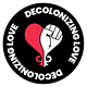 Decolonizing Love