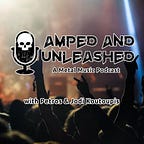 Amped & Unleashed