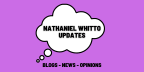 Nathaniel Whitto Updates