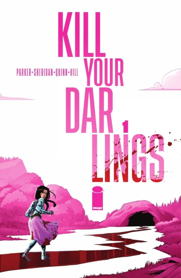 KILL YOUR DARLINGS #1 | Image Comics