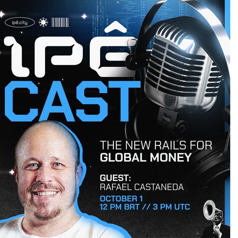 Cover Image for IpêCast #9: The new rails of global money Cover Image for IpêCast #9: The new rails of global money