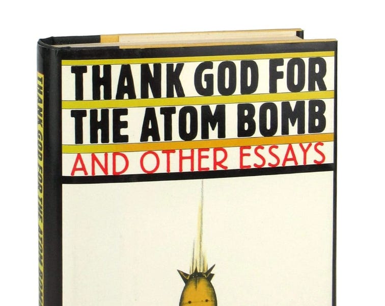 希少1990 Thank God for the Atom Bomb Thank God for the Atom Bomb and Other Essays: Fussell, Paul