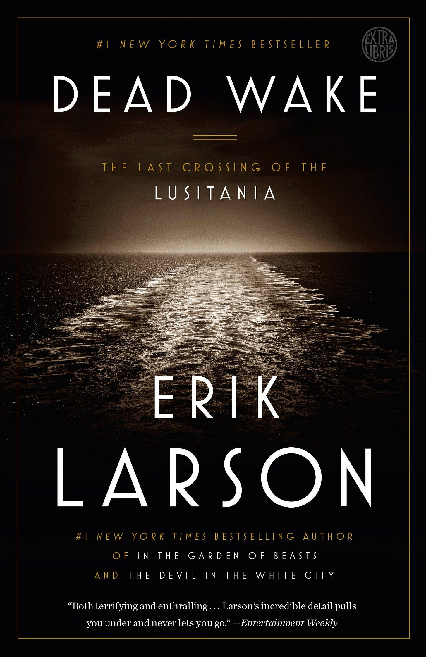 Dead Wake: The Last Crossing of the Lusitania [Book]
