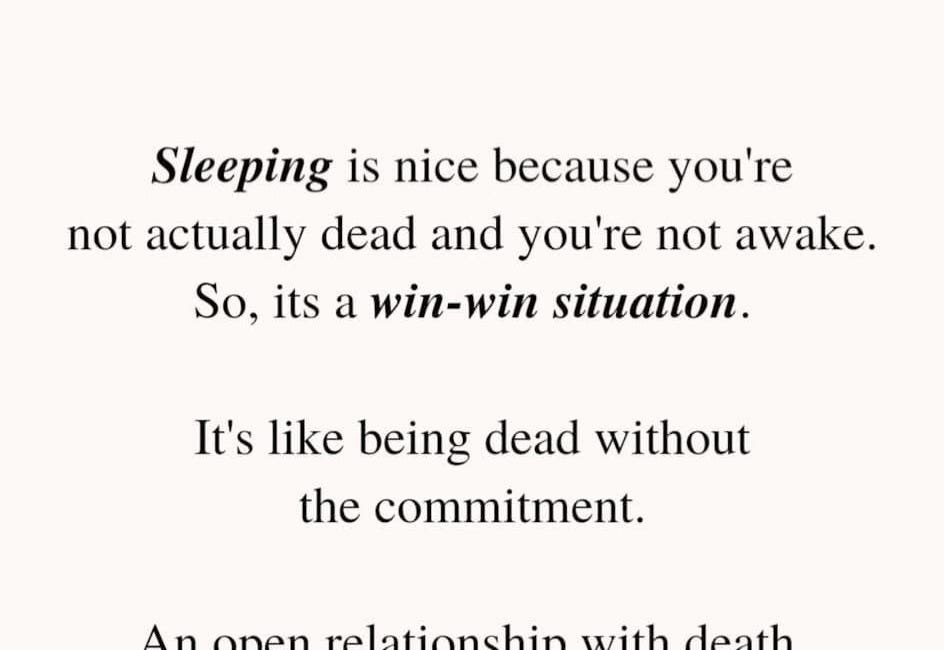 THE SCROLL: Sleep Will Now Be Called "Death With Benefits"