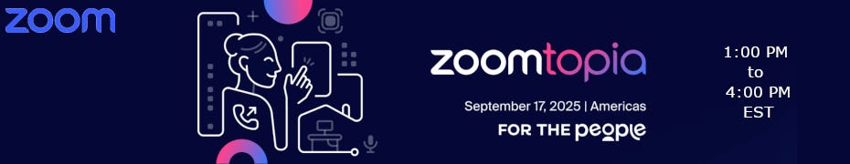 Zoomtopia 2025 (Sept. 17th)