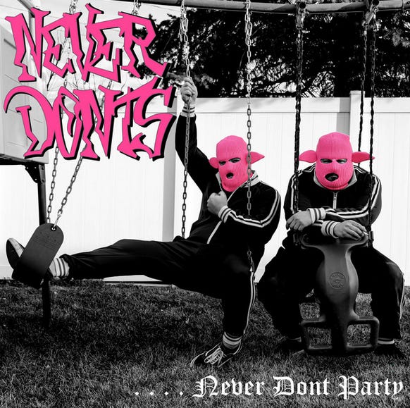 Album review: Never Donts – Never Dont Party