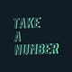 Take A Number